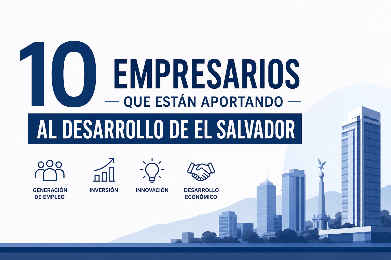 10 empresarios que están aportando al desarrollo de El Salvador
